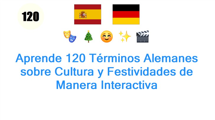 Aprende 120 Términos Alemanes sobre Cultura y Festividades de Manera Interactiva